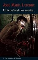 En la ciudad de los muertos | 9788477026969 | Latorre, José María