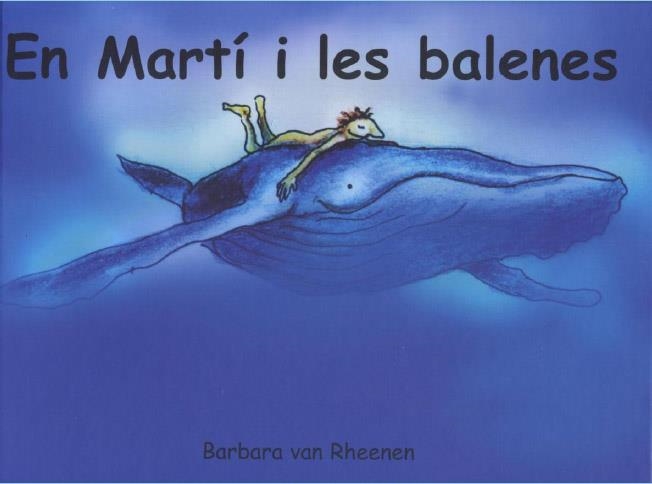 En Martí i les balenes | 9788495987112 | van Rheenenm, Barbara