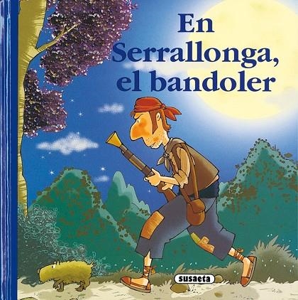 En Serrallonga, el bandoler | 9788430563098 | Susaeta, Equip