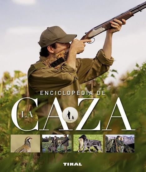 Enciclopedia de la caza | 9788430536856 | Cortay, Georges;Denuc, Jean-Pierre;Deschryver, Claude;Durantel, Pascal;Rossignol, Claude