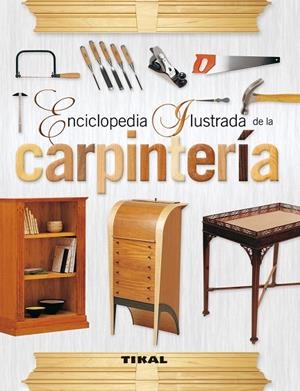 Enciclopedia ilustrada de la carpintería | 9788499281827 | Palamartschuk, Doreen;Woodland, Elizabeth