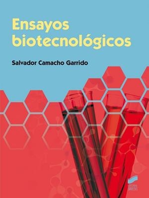 Ensayos biotecnológicos | 9788490771235 | Camacho Garrido, Salvador