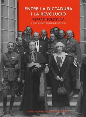 Entre la dictadura i la revolució | 9788498831566 | Soldevila i Zubiburu, Ferran
