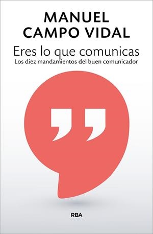Eres lo que comunicas | 9788490568248 | CAMPO VIDAL, MANUEL