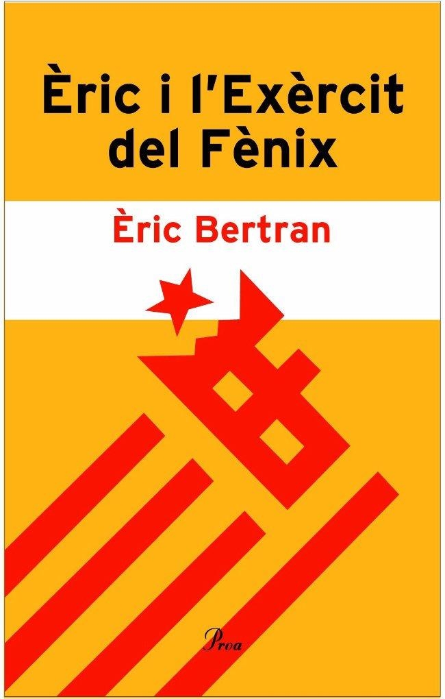 Èric i l'Exèrcit del Fènix. | 9788484378532 | Bertran Martínez, Eric
