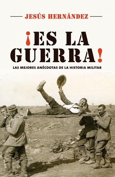 Es la guerra | 9788416306800 | Hernández, Jesús