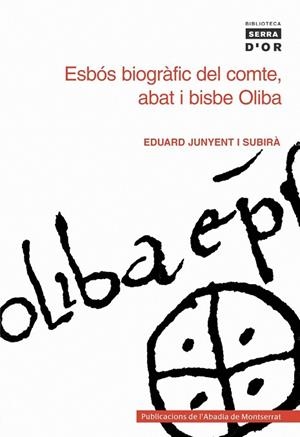 Esbós biogràfic del comte, abat i bisbe Oliba | 9788484150886 | Junyent i Subirà, Eduard