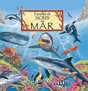 Escolta els sons del mar | 9788467748109 | Susaeta, Equip