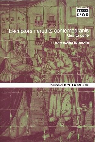 Escriptors i erudits contemporanis. Quarta sèrie | 9788484156482 | Massot i Muntaner, Josep