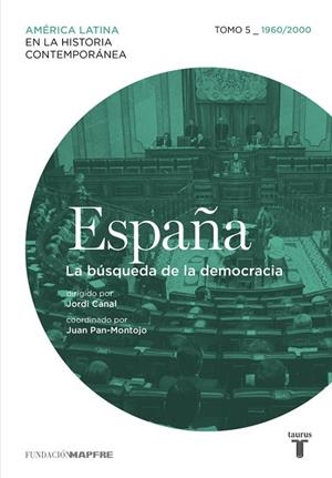 España Tomo 5 - 1960/2010. La búsqueda de la democracia | 9788430617593 | Varios autores