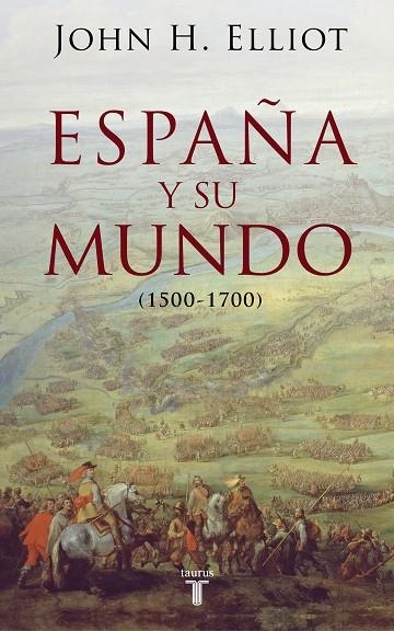 España y su mundo | 9788430606351 | John H. Elliott