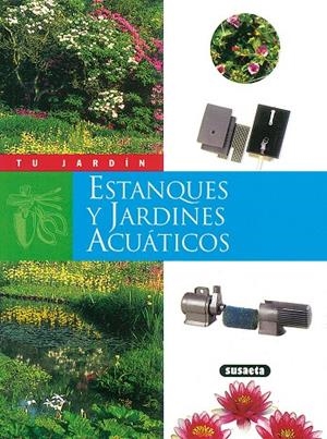 Estanques y jardines acuáticos | 9788430531288 | Utard, Jean-Marie