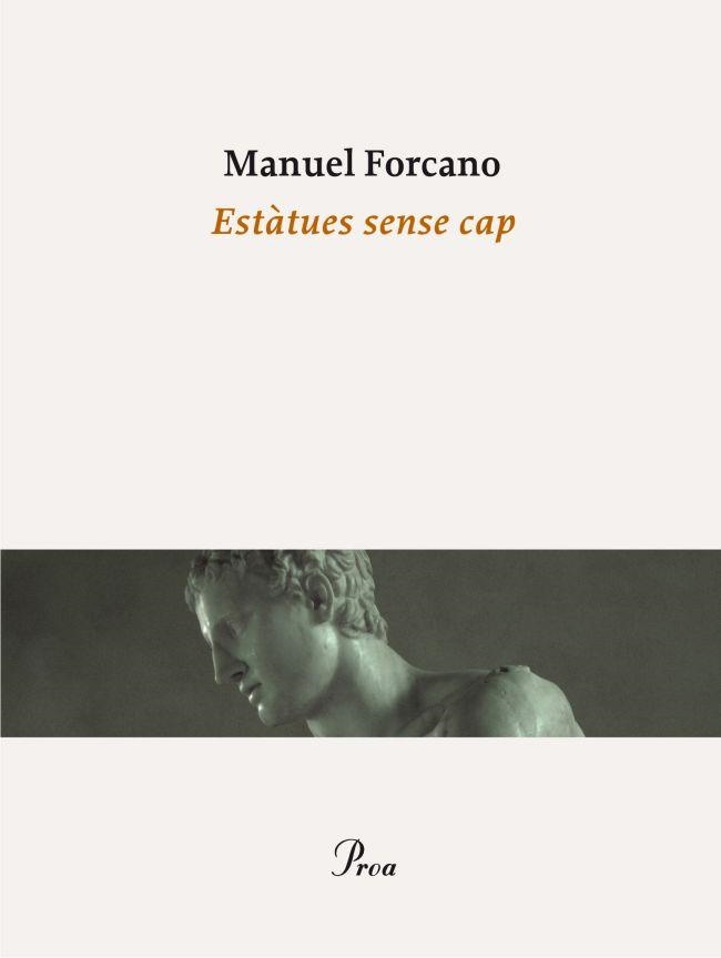 Estàtues sense cap | 9788475883465 | Forcano, Manuel