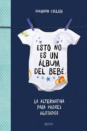 Esto no es un álbum del bebé | 9788408184140 | Cullen, Shannon