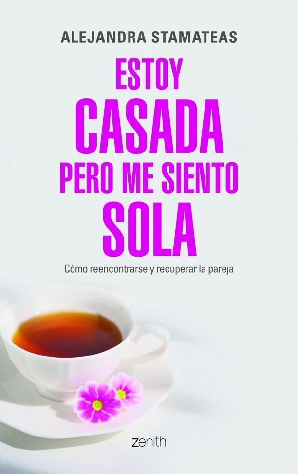 Estoy casada pero me siento sola | 9788408109938 | Stamateas, Alejandra