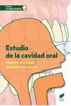 Estudio de la cavidad oral | 9788490772942 | Díaz Luque, Alejandro;Escobar Cerrato, Anabel