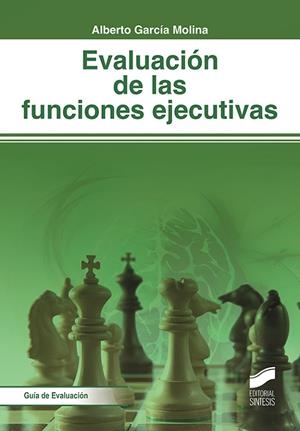 Evaluación de las funciones ejecutivas | 9788491711346 | García Molina, Alberto
