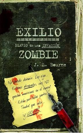Exilio: Diario de una invasión zombie | 9788448040314 | Bourne, J. L.
