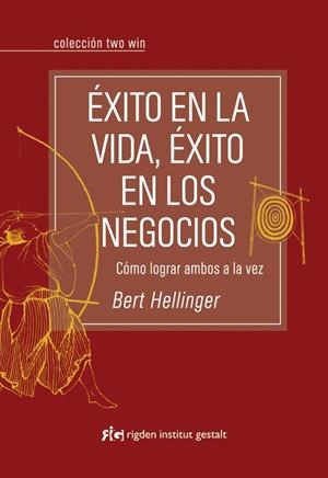 Éxito en la vida, éxito en los negocios | 9788493670689 | Hellinger, Bert