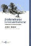 Federalisme i romanticisme. | 9788484375630 | Ferrer Sánchez, Albert