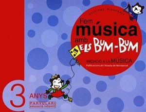 Fem música amb els Bum-Bum. Educació Infantil. Parvulari 3 anys. Alumne | 9788484156246 | Dicovskiy, Sylviana