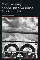 Ferry de octubre a Gabriola | 9788483830338 | Lowry, Malcolm