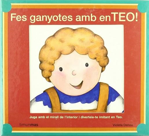 Fes ganyotes amb en Teo! | 9788408060598 | Goyta Vendrell, Carlota;Esteban Noguera, Asunción;Denou, Violeta