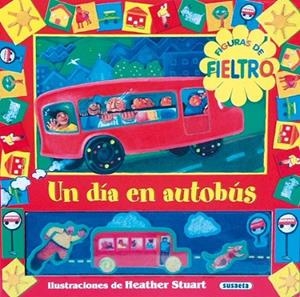 Figuras de fieltro. Un día en autobús | 9788430561223 | Susaeta, Equipo