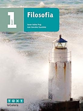 Filosofia 1 BAT | 9788441224452 | Ibáñez Puig, Xavier;González Guardiola, Joan