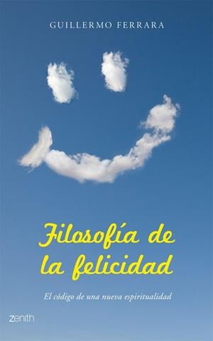 Filosofía de la felicidad | 9788408079668 | Ferrara, Guillermo