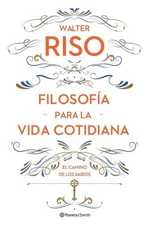 Filosofía para la vida cotidiana | 9788408161752 | Riso, Walter