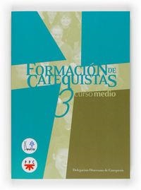 Formación de Catequistas 3. Curso medio | 9788428820578 | Delegación Diocesana de Catequesis de Sevilla,
