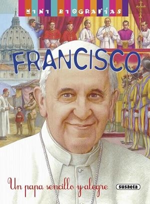 Francisco. Un Papa sencillo y alegre | 9788467744408 | Morán, José