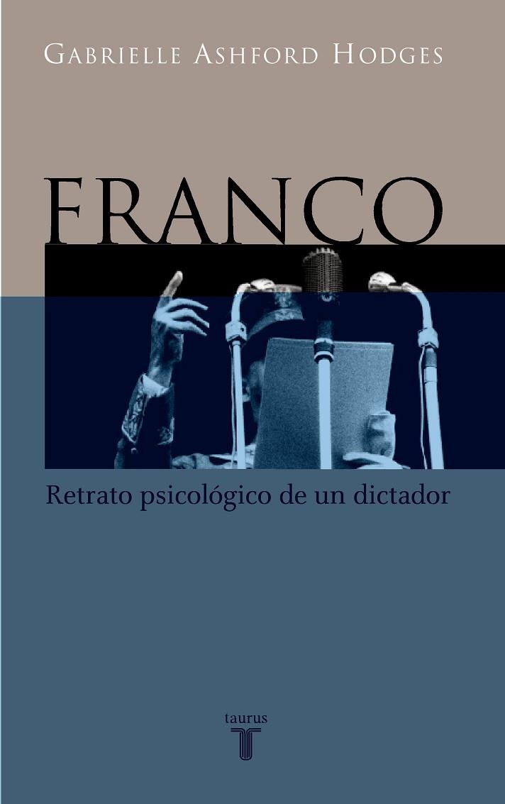 Franco, retrato psicológico de un dictador | 9788430604449 | Gabrielle Ashford-Hodges