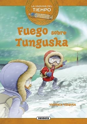 Fuego sobre Tunguska | 9788467737158 | Vázquez Cossío, Ana Victoria