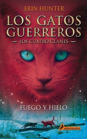 Fuego y hielo | 9788498384604 | ERIN HUNTER