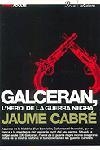 Galceran, l'heroi de la guerra negra | 9788484375777 | Cabré, Jaume