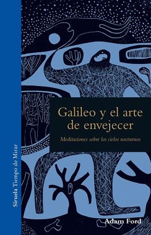 Galileo y el arte de envejecer | 9788416964468 | Ford, Adam