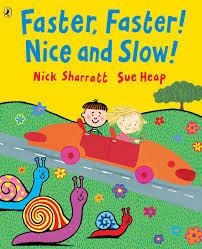 FASTER, FASTER, NICE AND SLOW | 9780140567878 | NICK SHARRATT AND SUE HEAP