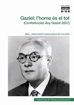 Gaziel: l'home és el tot | 9788498830910 | Molas i Batllori, Joaquim;y otros