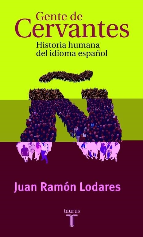 Gente de Cervantes | 9788430604234 | Juan Ramón Lodares
