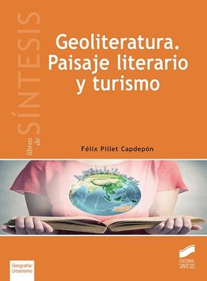 Geoliteratura. Paisaje literario y turismo | 9788491710646 | Pillet Capdepón, Félix