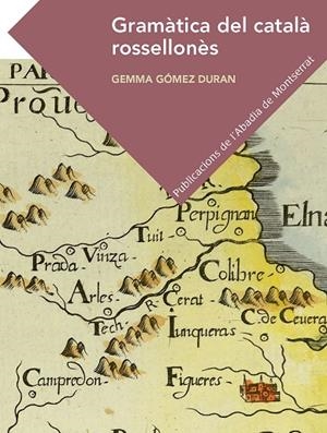 Gramàtica del català rossellonès | 9788498838336 | Gómez Duran, Gemma