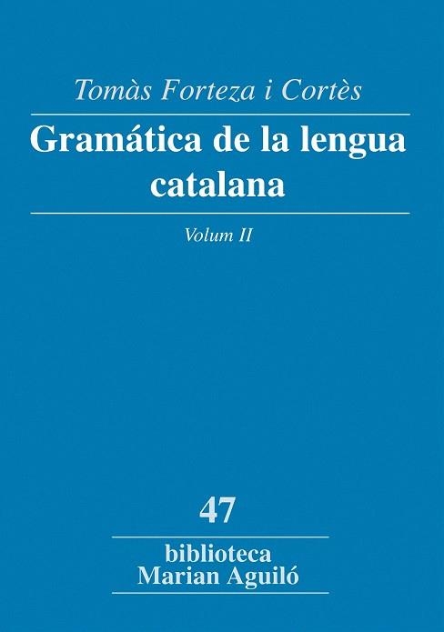 Gramática de la lengua catalana, Vol. II | 9788498831832 | Forteza i Cortès, Tomàs