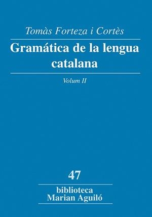 Gramática de la lengua catalana, Vol. II | 9788498831832 | Forteza i Cortès, Tomàs