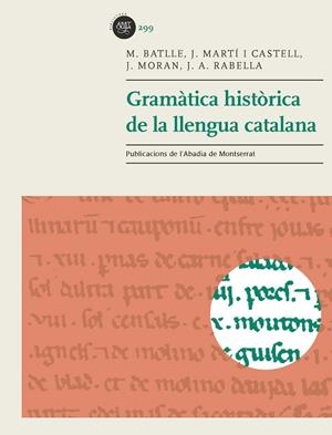 Gramàtica històrica de la llengua catalana | 9788498838213 | Martí i Castell, Joan;Moran i Ocerinjauregui, Josep;Rabella i Ribas, Joan Anton