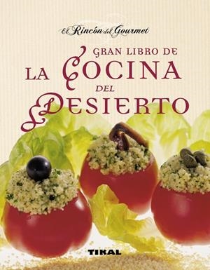 Gran libro de la cocina del desierto | 9788499281216 | Perrier Robert, Annie;Jariel Legrand, Carol