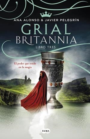 Grial (Britannia. Libro 3) | 9788491290636 | Ana Alonso/Javier Pelegrín