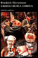 Griego busca griega | 9788472232488 | Dürrenmatt, Friedrich