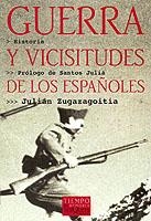 Guerra y vicisitudes de los españoles | 9788483107607 | Zugazagoitia, Julián